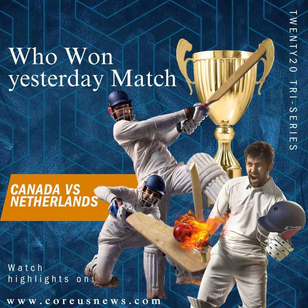 Who Won Yesterday Match: Canada Stuns Netherlands, Windies Outclass Proteas – Full Match Analysis